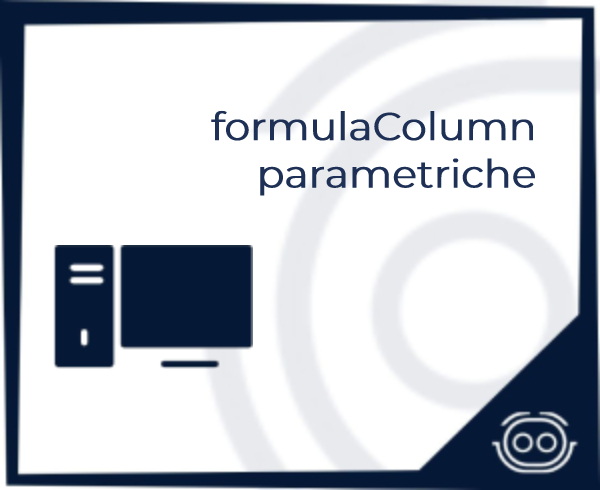 formulaColumn parametriche